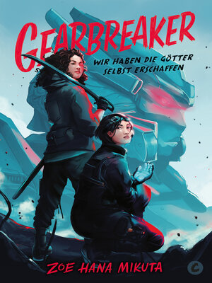 cover image of Gearbreaker – Wir haben die Götter selbst erschaffen
